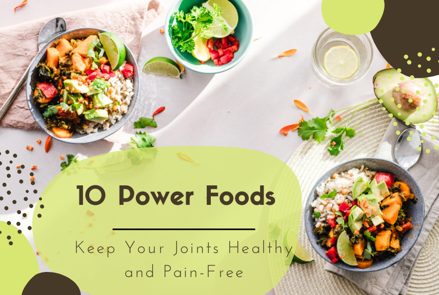 10 Power Foods to Keep Your Joints Healthy and Pain-Free